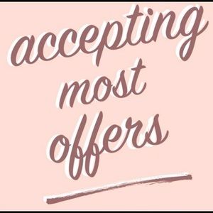 accepting almost all offers!!!!